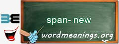 WordMeaning blackboard for span-new